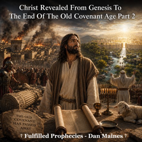 poster Christ Revealed From Genesis To The End Of The Old Covenant Age Part 2